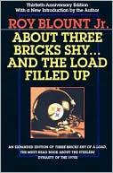 About Three Bricks Shy... and the Load Filled Up