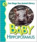 Baby Hippopotamus(San Diego Zoo Animal Library Series)
