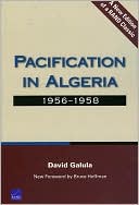Pacification in Algeria, 1956-1958