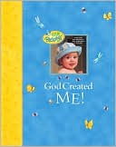 God Created Me!: A Memory Book of Baby's First Year