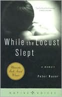 While the Locust Slept: A Memoir