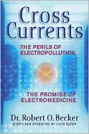 Cross Currents by Robert O. Becker: Book Cover