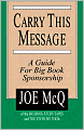 Carry This Message: A Guide for Big Book Sponsorship