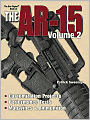 Gun Digest Book of the AR-15 Volume II