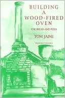 Building a Wood-Fired Oven for Bread and Pizza
