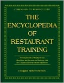 The Encyclopedia of Restaurant Training: A Complete Ready-to-Use Training Program for All Positions in the Food Service Industry