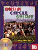 Drum Circle Spirit: Games, Exercises and Facilitation