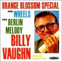 Orange Blossom Special and Wheels/Berlin Melody