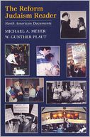 THE REFORM JUDAISM READER: North American Documents