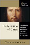 The Imitation of Christ: A Spiritual Commentary and Reader's Guide: Thomas a Kempis