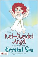 The Red-Headed Angel Discovers the Crystal Sea
