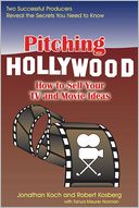 download Pitching Hollywood : How to Sell Your TV and Movie Ideas book