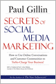 Secrets of Social Media Marketing: How to Use Online Conversations and Customer Communities to Turbo-Charge Your Business!