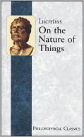On The Nature of Things - Lucretius (Full Version)