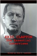 Eric Clapton: The Essential Interviews