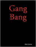 Gang Bang