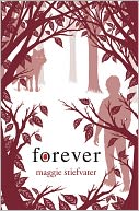 Forever (Wolves of Mercy Falls Series #3)