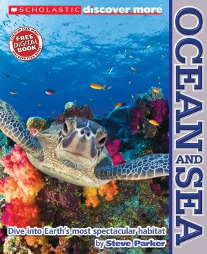 Ocean and Sea (Scholastic Discover More Series)