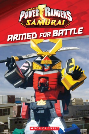 Armed for Battle (Power Rangers Samurai Series)