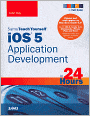 Sams Teach Yourself iOS 5 Application Development in 24 Hours