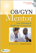 OB/GYN Mentor: Your Clerkship & Shelf Exam Companion