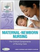 Maternal-Newborn Nursing: The Critical Components of Nursing Care