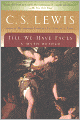Till We Have Faces: A Myth Retold