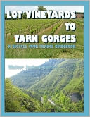 download Lot Vineyards to Tarn Gorges : A Bicycle Your France E-Guide book