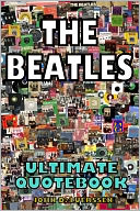 The Beatles: Ultimate Quotebook