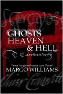 Ghosts Heaven and Hell
