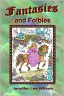 Fantasies and Foibles