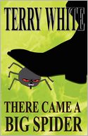 There Came A Big Spider
