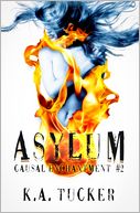 Asylum (Causal Enchantment, #2)