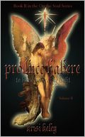 Pro Luce Habere (To Have Before the Light) Volume II
