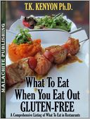 What To Eat When You Eat Out Gluten Free