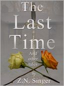 For the Last Time and Other Tales
