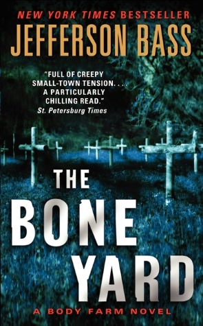 The Bone Yard (Body Farm Series #6)