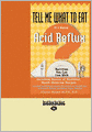 Tell Me What To Eat If I Have Acid Reflux