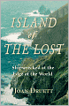 Island of the Lost: Shipwrecked at the Edge of the World