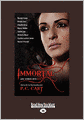 Immortal (Large Print 16pt)