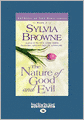 The Nature Of Good And Evil (Easyread Large Edition)
