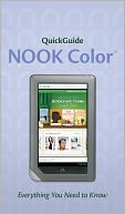 NOOK Color: Everything You Need to Know (QuickGuide Series)