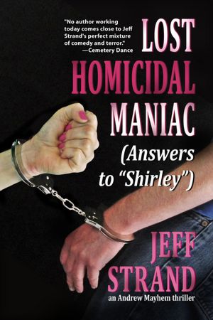Lost Homicidal Maniac (Answers to 