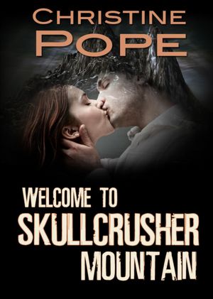 Welcome to Skullcrusher Mountain