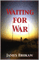 Waiting for War