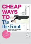 download Cheap Ways to Tie the Knot : How to Plan a Church Wedding for Less than $5,000 book