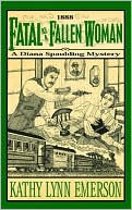 Fatal As a Fallen Woman (Diana Spaulding Series #2)