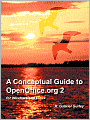 A Conceptual Guide to OpenOffice. org 2 for Windows and Linux