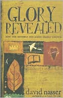 Glory Revealed: How the Invisible God Makes Himself Known