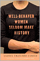 Well-Behaved Women Seldom Make History